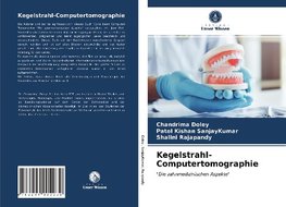 Kegelstrahl-Computertomographie