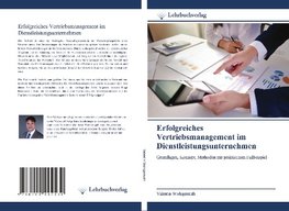 Erfolgreiches Vertriebsmanagement im Dienstleistungsunternehmen