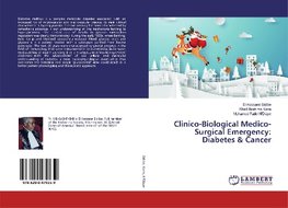 Clinico-Biological Medico-Surgical Emergency:Diabetes & Cancer