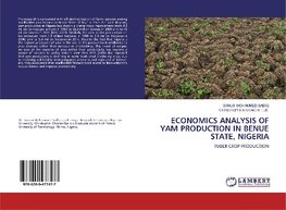 ECONOMICS ANALYSIS OF YAM PRODUCTION IN BENUE STATE, NIGERIA