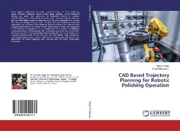 CAD Based Trajectory Planning for Robotic Polishing Operation