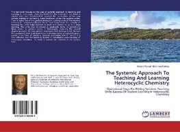 The Systemic Approach To Teaching And Learning Heterocyclic Chemistry