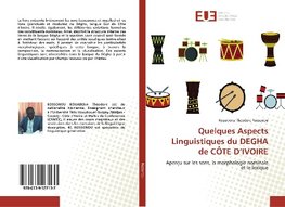 Quelques Aspects Linguistiques du DEGHA de CÔTE D'IVOIRE