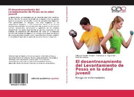 El desentrenamiento del Levantamiento de Pesas en la edad juvenil