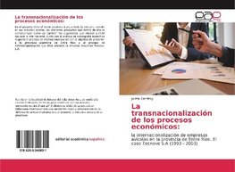 La transnacionalización de los procesos económicos: