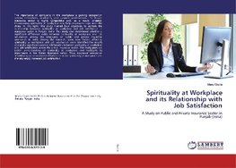 Spirituality at Workplace and its Relationship with Job Satisfaction