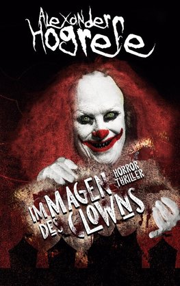 Im Magen des Clowns: Horrorthriller