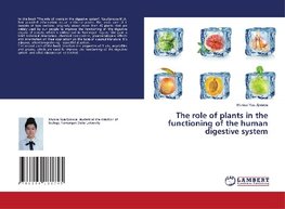 The role of plants in the functioning of the human digestive system