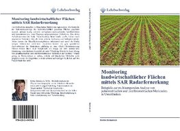 Monitoring landwirtschaftlicher Flächen mittels SAR Radarfernerkung