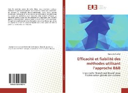 Efficacité et fiabilité des méthodes utilisant l'approche B&B