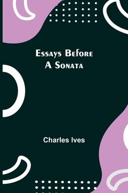 Essays Before a Sonata