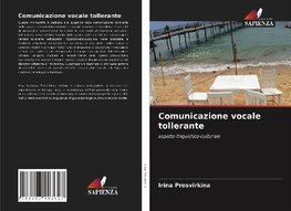 Comunicazione vocale tollerante