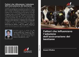 Fattori che influenzano l'adozione dell'assicurazione del bestiame