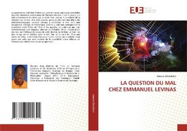 LA QUESTION DU MAL CHEZ EMMANUEL LEVINAS