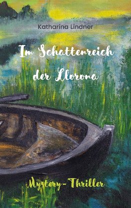 Im Schattenreich der Llorona