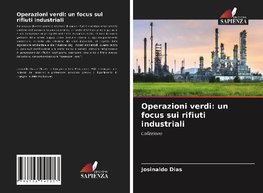 Operazioni verdi: un focus sui rifiuti industriali