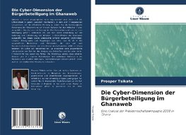 Die Cyber-Dimension der Bürgerbeteiligung im Ghanaweb