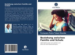 Beziehung zwischen Familie und Schule