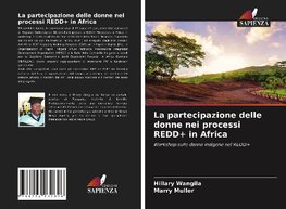 La partecipazione delle donne nei processi REDD+ in Africa