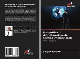 Prospettive di ristrutturazione del sistema internazionale.