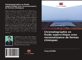 Chromatographie en fluide supercritique avec reconnaissance de formes chimiques