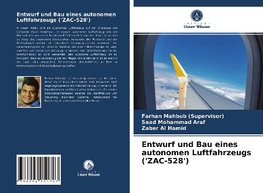 Entwurf und Bau eines autonomen Luftfahrzeugs ('ZAC-528')