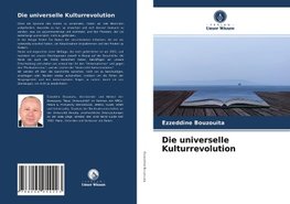 Die universelle Kulturrevolution