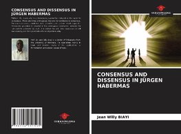 CONSENSUS AND DISSENSUS IN JÜRGEN HABERMAS