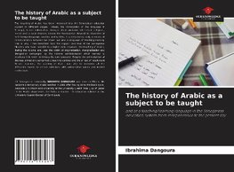 The history of Arabic as a subject to be taught