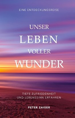 Unser Leben voller Wunder