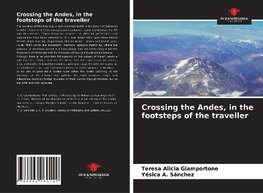 Crossing the Andes, in the footsteps of the traveller