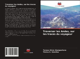 Traverser les Andes, sur les traces du voyageur