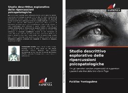 Studio descrittivo esplorativo delle ripercussioni psicopatologiche