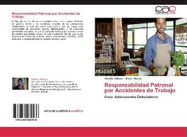 Responsabilidad Patronal por Accidentes de Trabajo