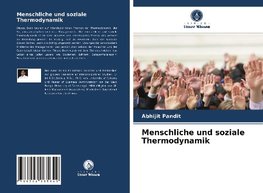 Menschliche und soziale Thermodynamik