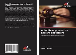 Autodifesa preventiva nell'era del terrore