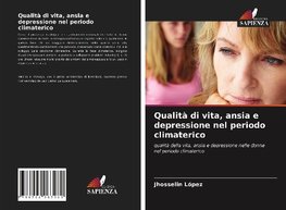 Qualità di vita, ansia e depressione nel periodo climaterico