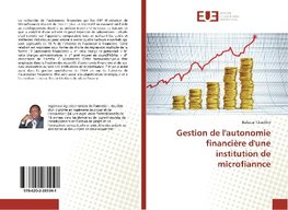 Gestion de l'autonomie financière d'une institution de microfiannce