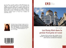 Les Pussy Riot dans la presse française et russe