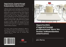 Opportunités d'apprentissage professionnel dans les écoles indépendantes américaines