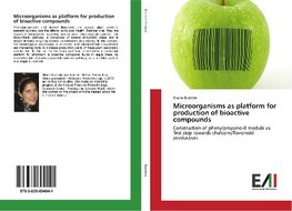 Microorganisms as platform for production of bioactive compounds