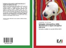 Indagine retrospettiva della demodicosi e rogna sarcoptica nel cane