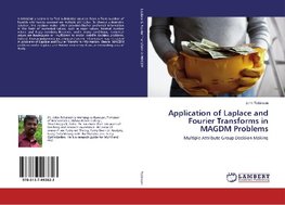 Application of Laplace and Fourier Transforms in MAGDM Problems