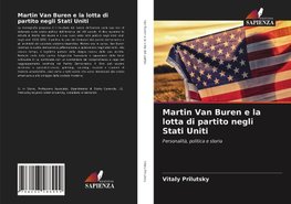 Martin Van Buren e la lotta di partito negli Stati Uniti