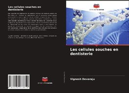 Les cellules souches en dentisterie