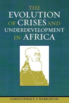 Evolution of Crises and Underdevelopment in Africa