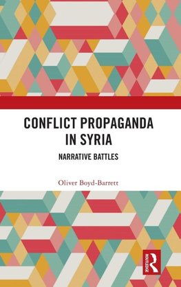 Conflict Propaganda in Syria