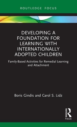 Developing a Foundation for Learning with Internationally Adopted Children