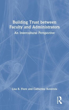 Building Trust between Faculty and Administrators