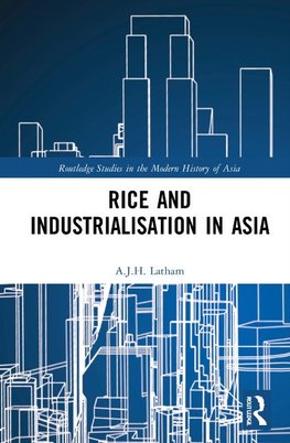 Rice and Industrialisation in Asia